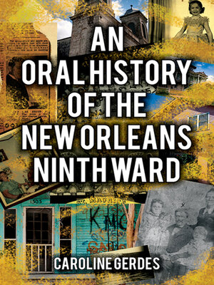 cover image of An Oral History of the New Orleans Ninth Ward